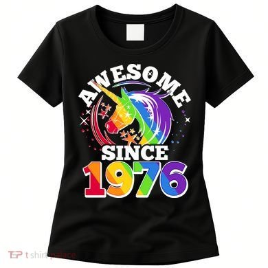 50th Birthday Rainbow Unicorn Awesome Since 1976 Women's T-Shirt