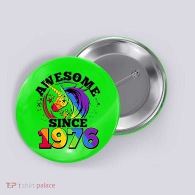 50th Birthday Rainbow Unicorn Awesome Since 1976 Button