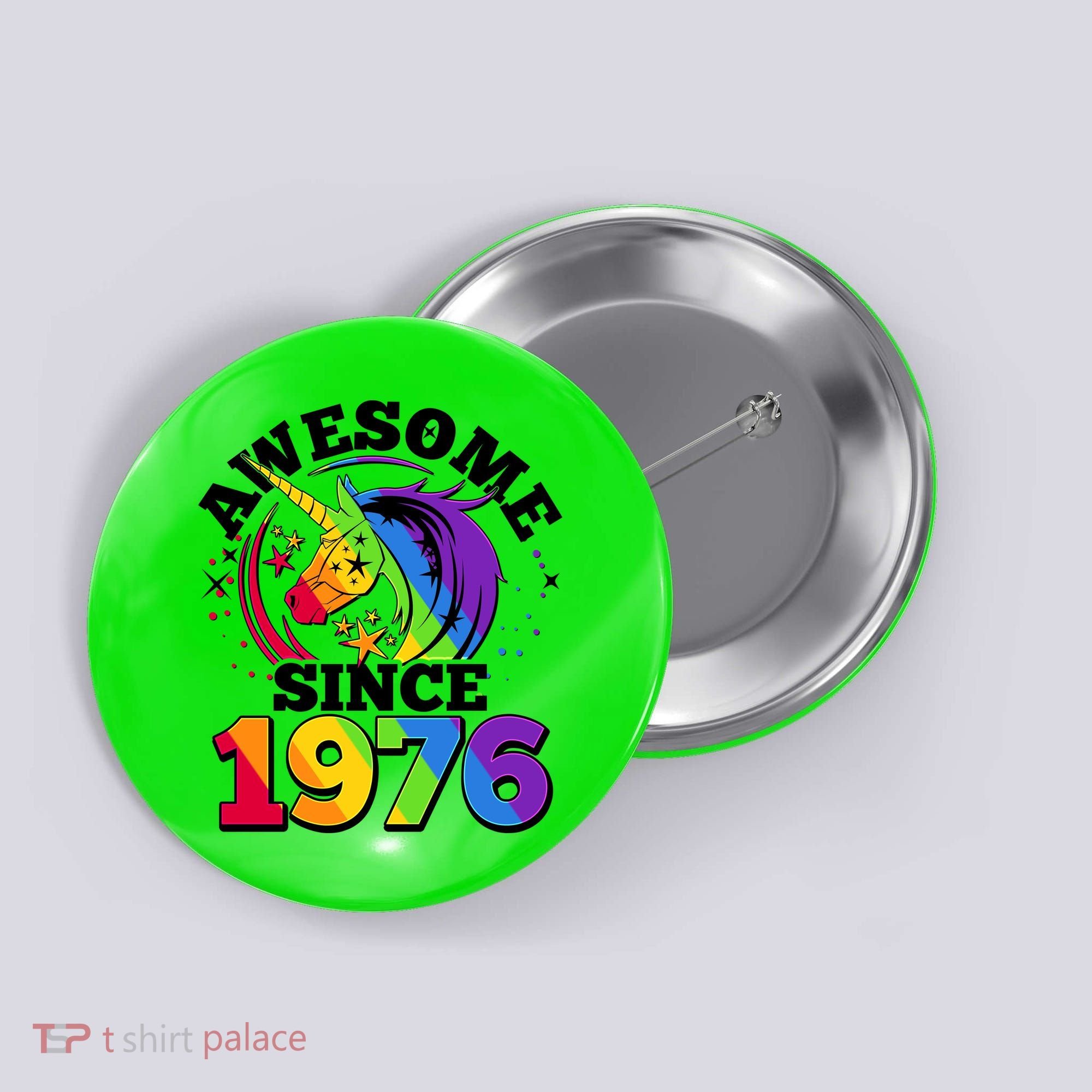 50th Birthday Rainbow Unicorn Awesome Since 1976 Button