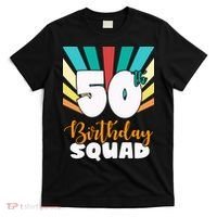 50th Birthday Squad 50 Years Old T-Shirt thumb 0