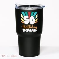 50th Birthday Squad 50 Years Old Tumbler thumb 0