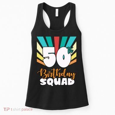 50th Birthday Squad 50 Years Old Women's Tank Top