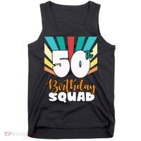 50th Birthday Squad 50 Years Old Tank Top thumb 0