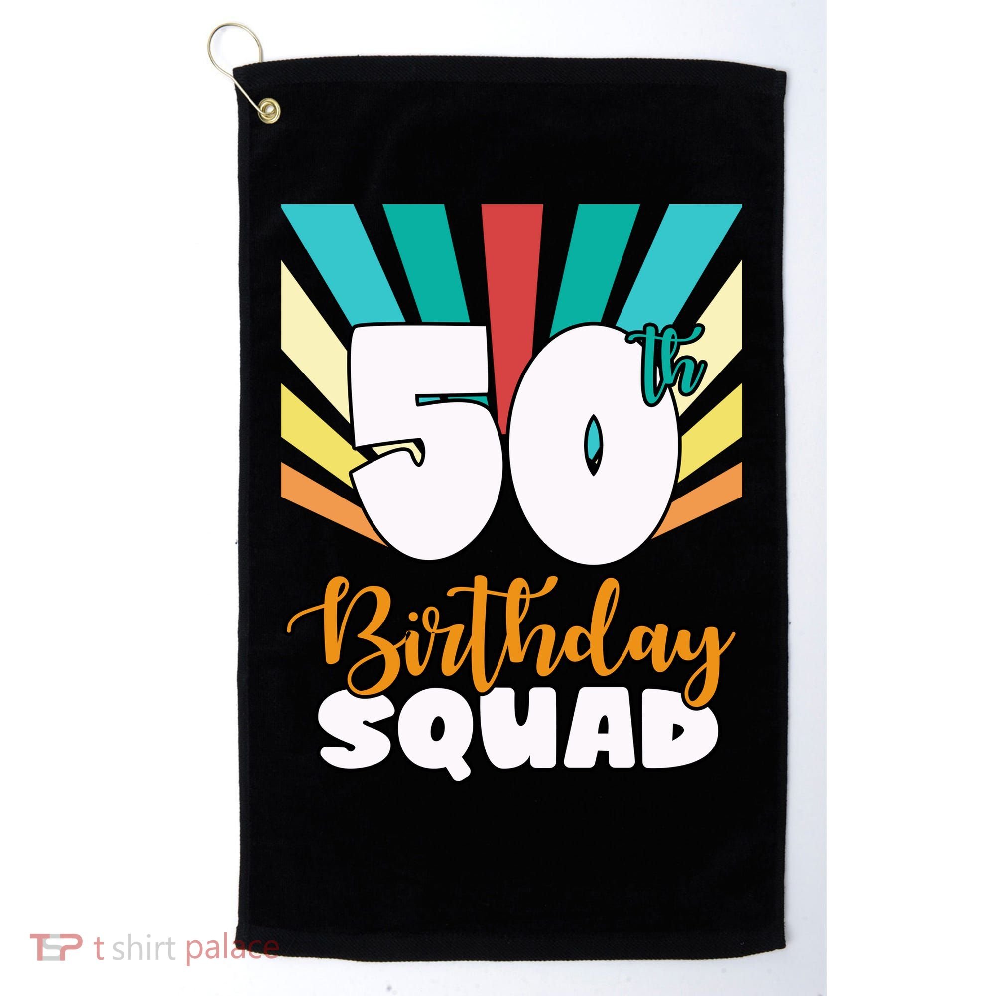 50th Birthday Squad 50 Years Old Golf Towel