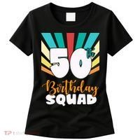 50th Birthday Squad 50 Years Old Women's T-Shirt thumb 0
