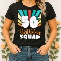 50th Birthday Squad 50 Years Old Women's T-Shirt thumb 2