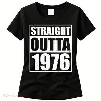 50th Birthday Straight Outta 1976 Women's T-Shirt