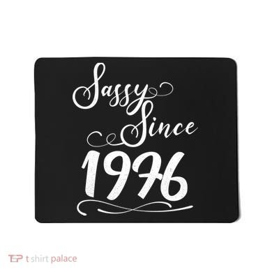50th Birthday Sassy Since 1976 Mousepad