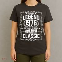 50th Birthday The Original Legend 1976 Awesome Classic  T-Shirt thumb 4