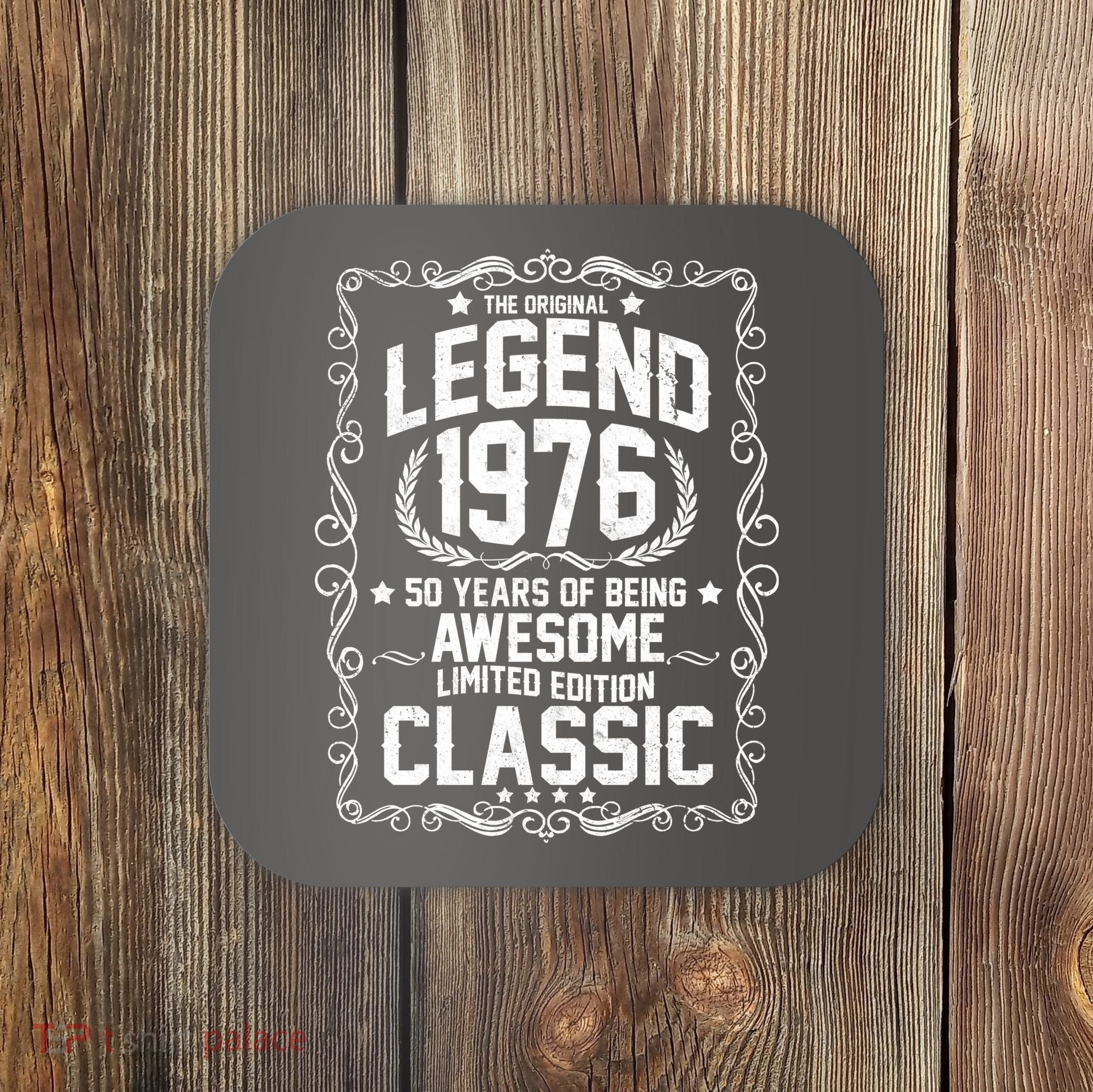 50th Birthday The Original Legend 1976 Awesome Classic  Coaster