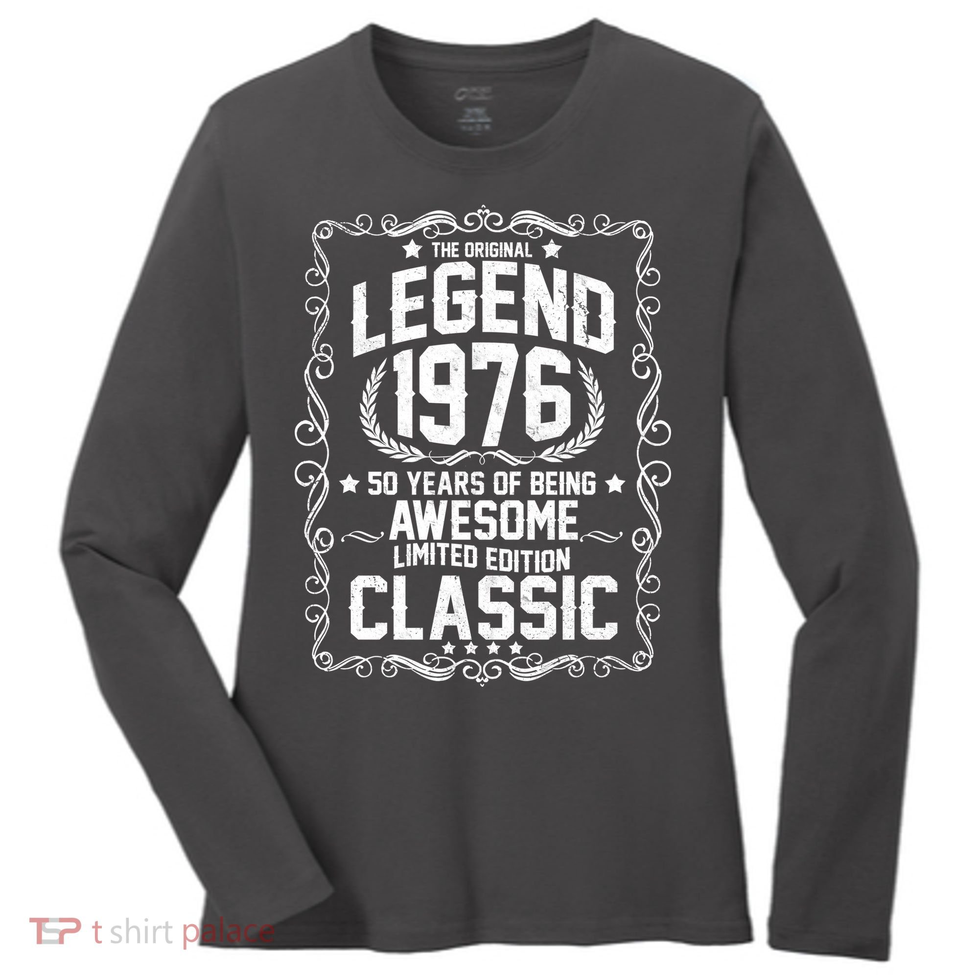 50th Birthday The Original Legend 1976 Awesome Classic  Women's Long Sleeve Shirt
