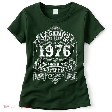 50th Birthday Vintage Scroll Border Legends Were Born Age Perfectly 1976 Women's T-Shirt