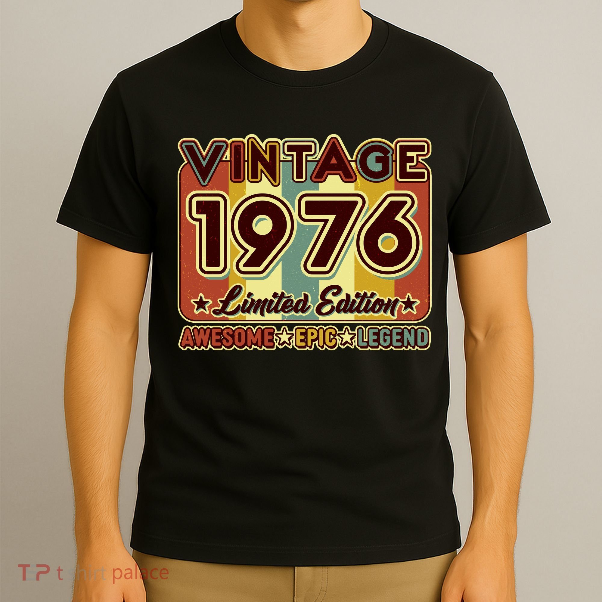 50th Birthday Vintage 1976 Limited Edition Awesome Epic Legend T-Shirt