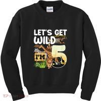 5th Birthday Zoo Safari Jungle Animal | Lets Get Wild Im 5 Kids Sweatshirt thumb 0