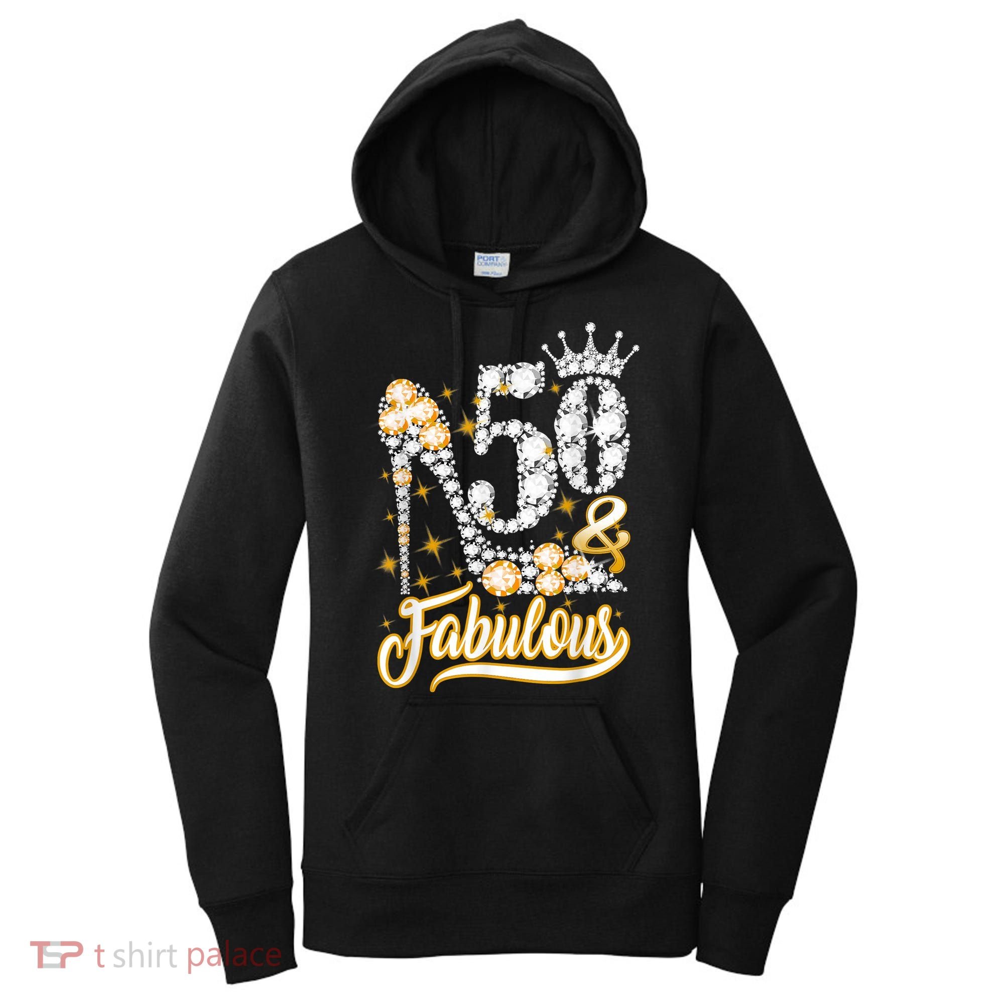 50 & Fabulous 50 Years Old 50th Birthday Diamond Crown Shoes Women's Hoodie