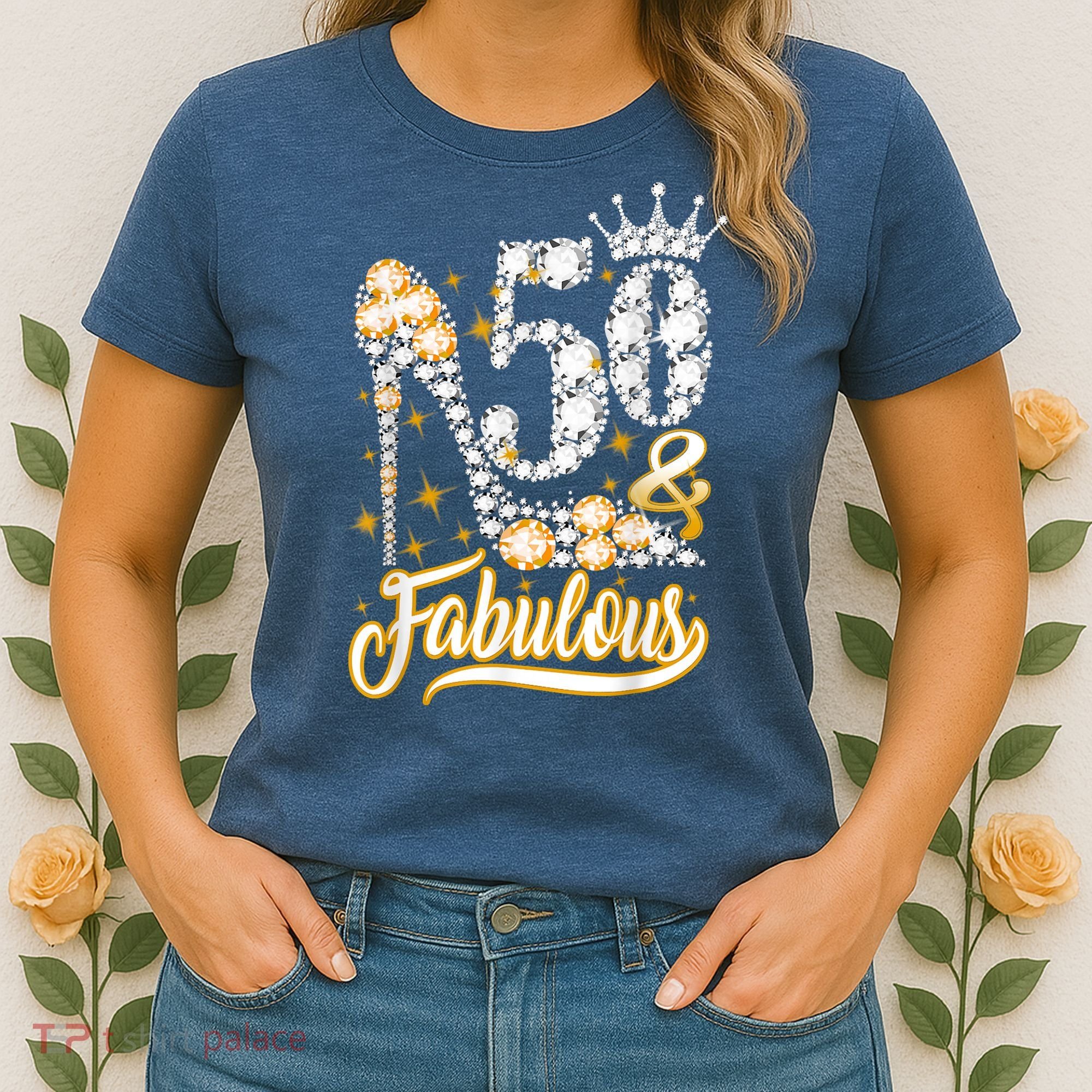 50 & Fabulous 50 Years Old 50th Birthday Diamond Crown Shoes Women's T-Shirt