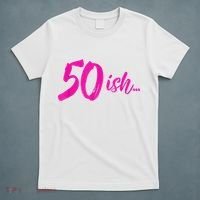 50ish Funny 50th Birthday Turning 50 Years Old T-Shirt thumb 5