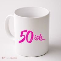 50ish Funny 50th Birthday Turning 50 Years Old Coffee Mug thumb 0