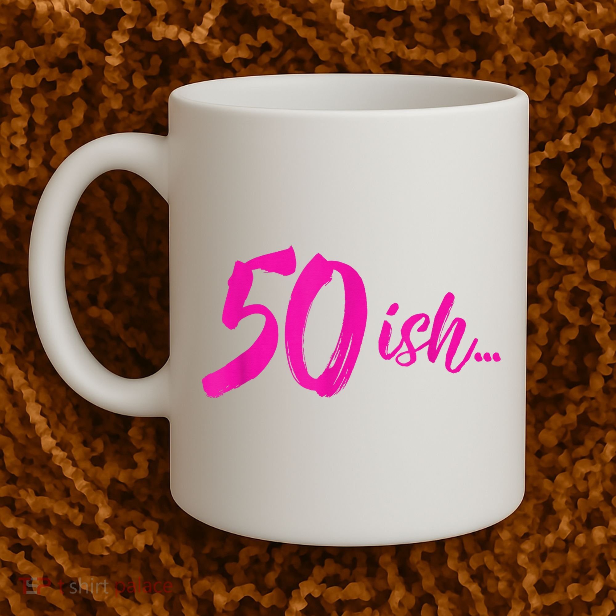50ish Funny 50th Birthday Turning 50 Years Old Coffee Mug