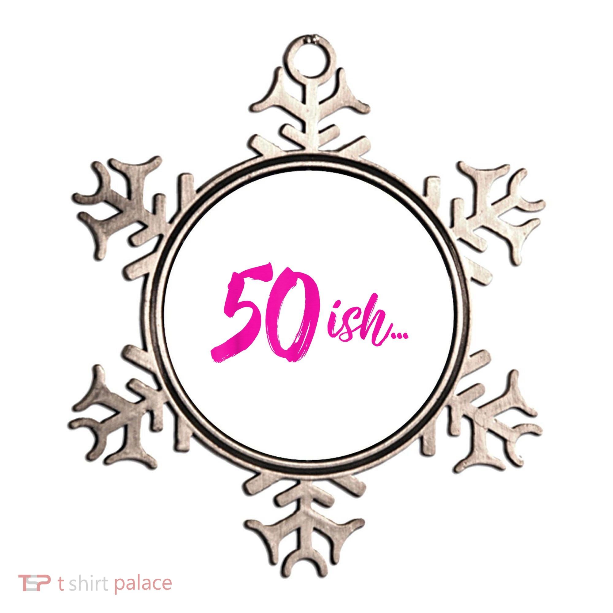 50ish Funny 50th Birthday Turning 50 Years Old Ornament
