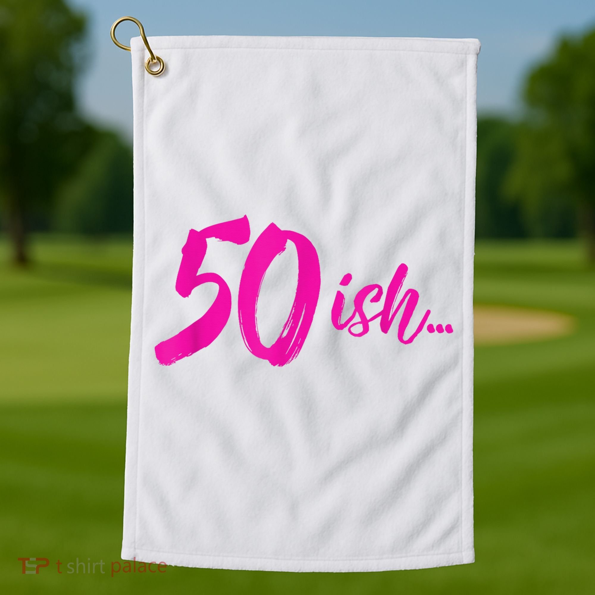 50ish Funny 50th Birthday Turning 50 Years Old Golf Towel