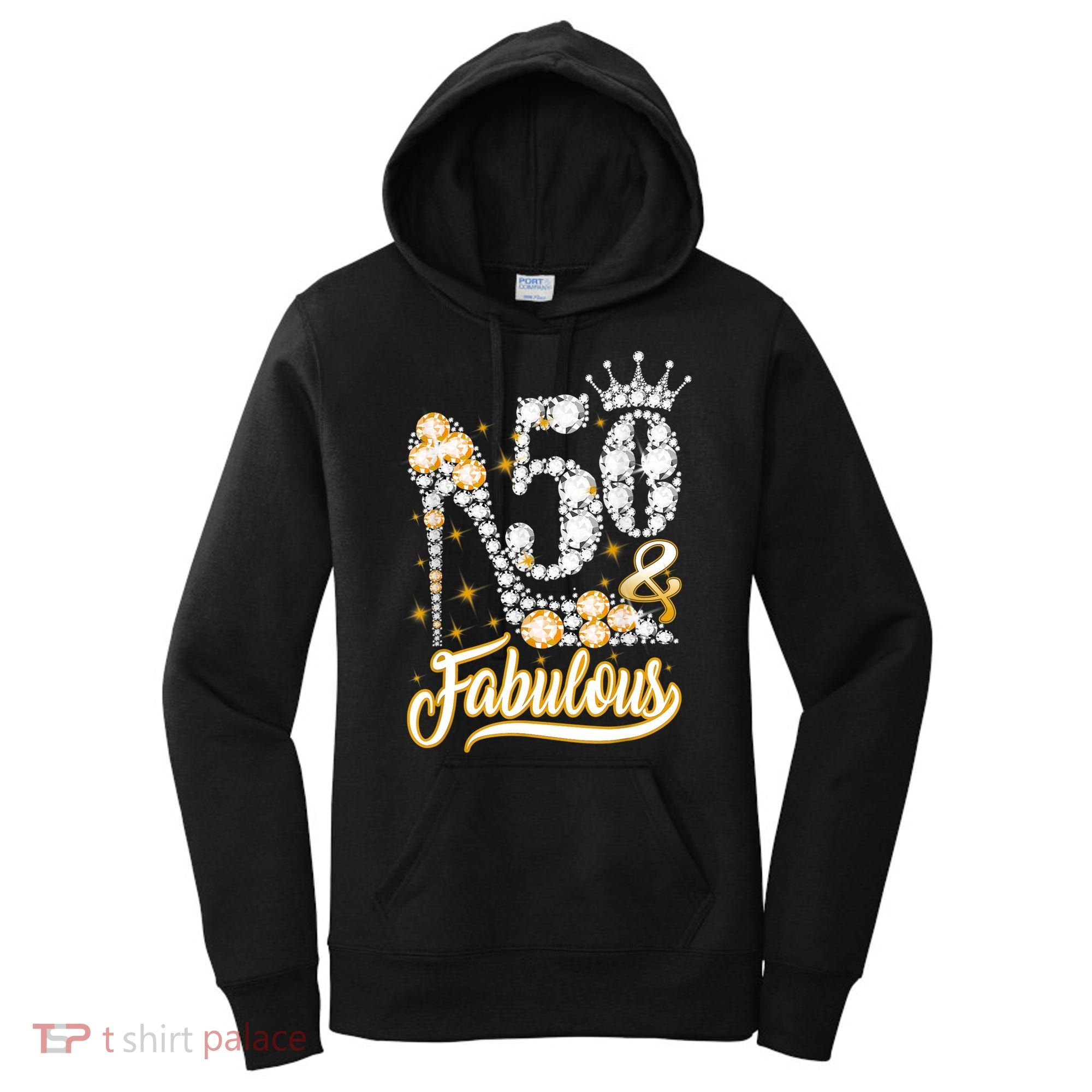 50 & Fabulous 50 Years Old 50th Birthday Diamond Crown Shoes Women's Hoodie