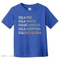 5 Five Solas Of The Reformation Theology Christian Church Gift Toddler T-Shirt thumb 0