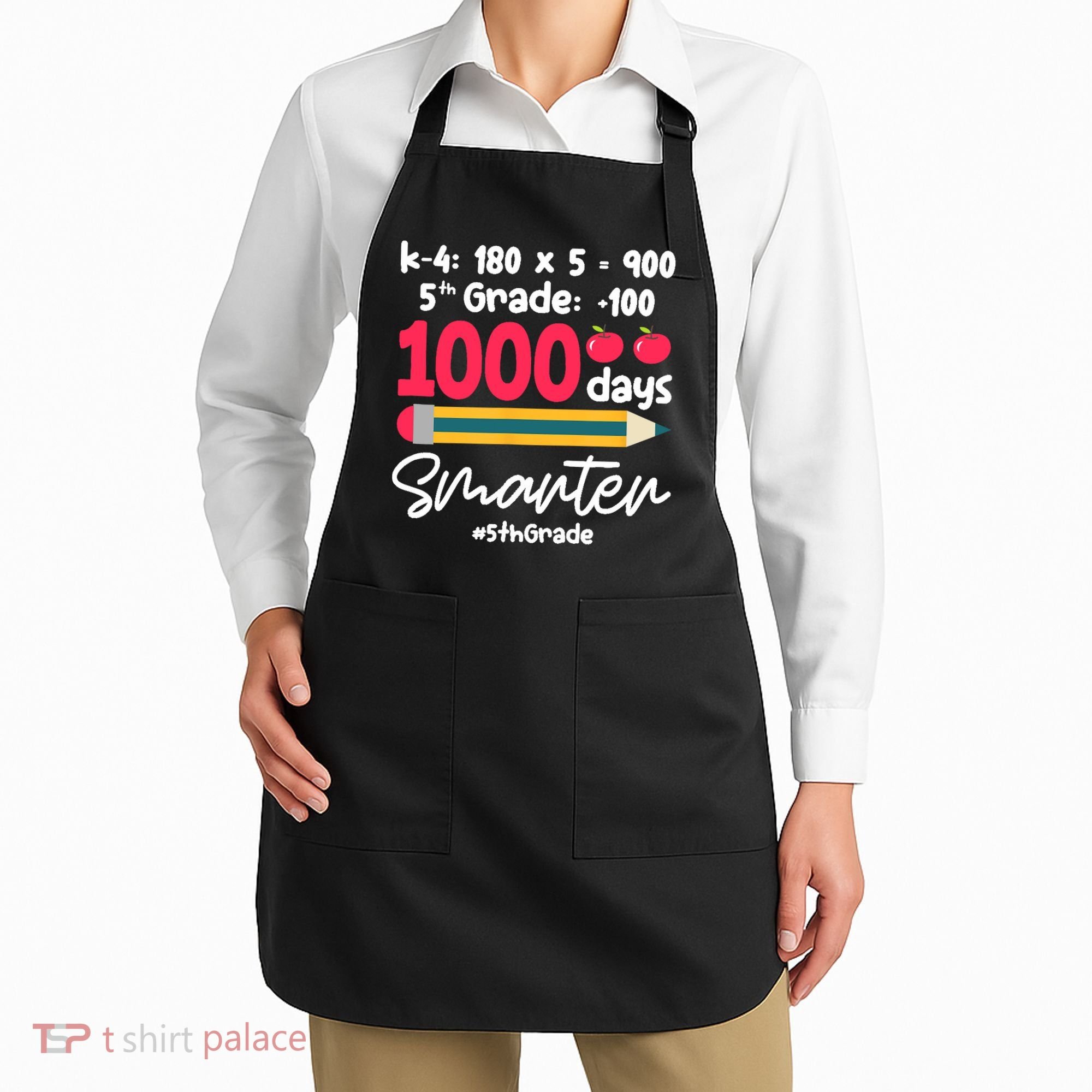 5th Grade 1000 Days Smarter Fifth Grade Student 1000th Day Apron