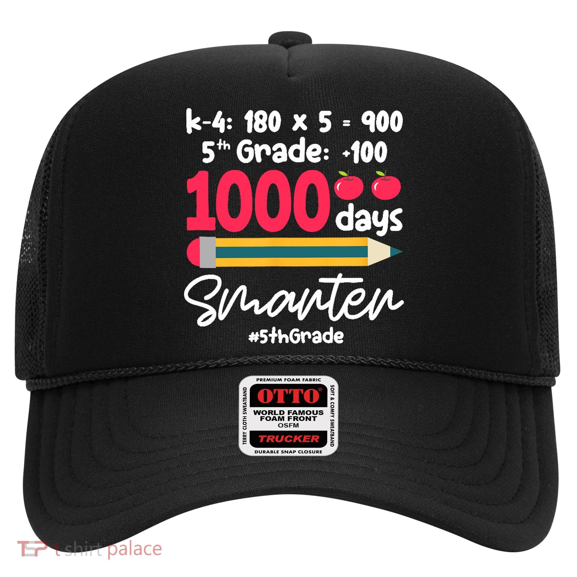 5th Grade 1000 Days Smarter Fifth Grade Student 1000th Day Hat