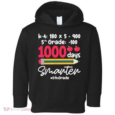 5th Grade 1000 Days Smarter Fifth Grade Student 1000th Day Toddler Hoodie