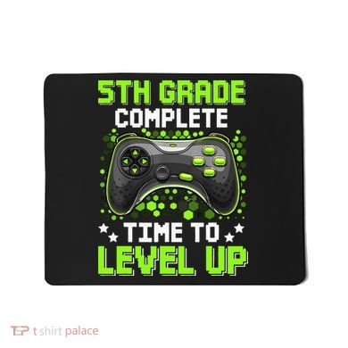 5th Grade Complete Time To Level Up Gaming Graduation Mousepad