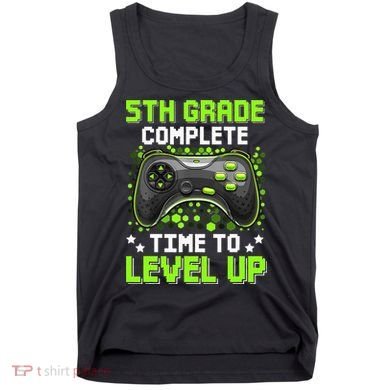 5th Grade Complete Time To Level Up Gaming Graduation Tank Top
