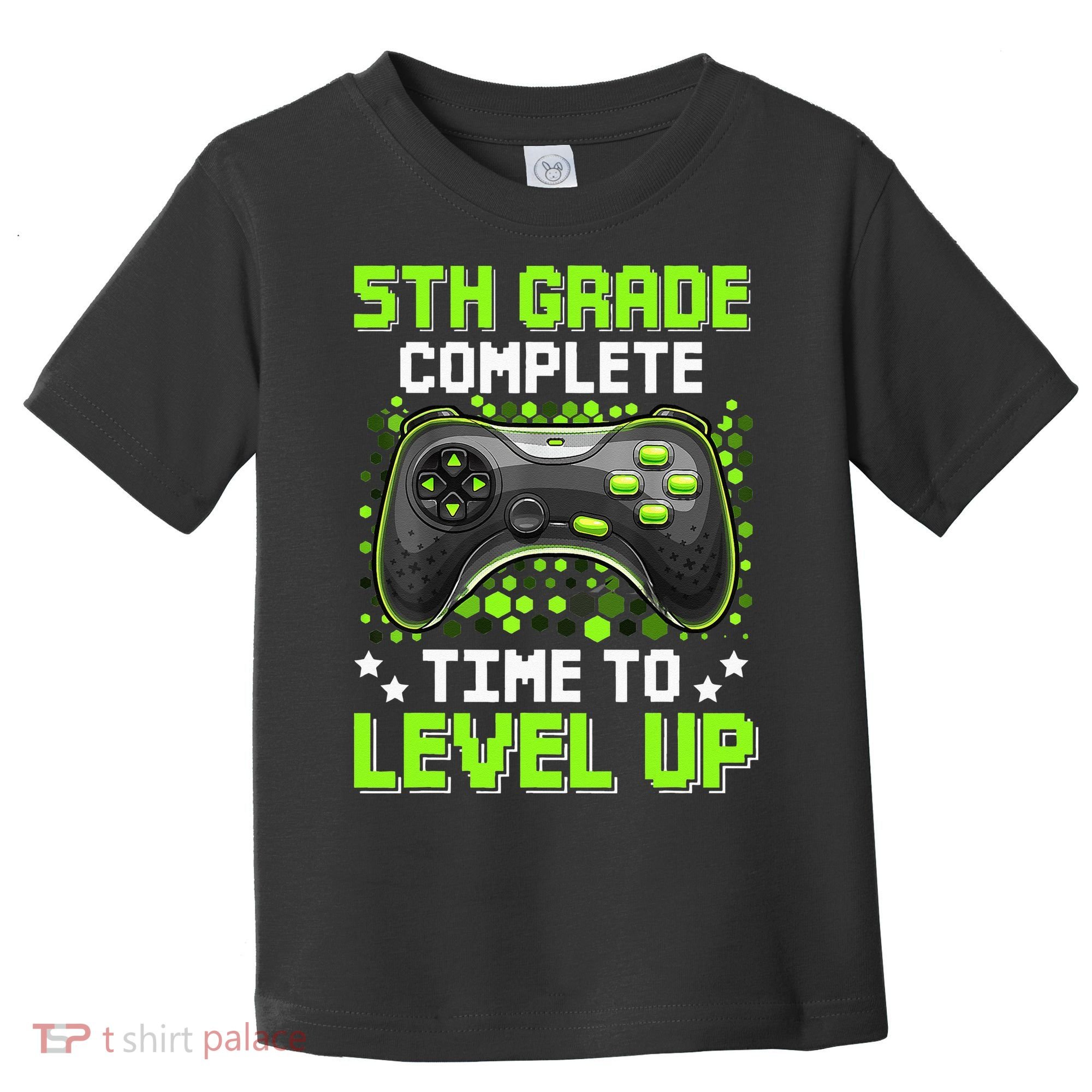 5th Grade Complete Time To Level Up Gaming Graduation Toddler T-Shirt