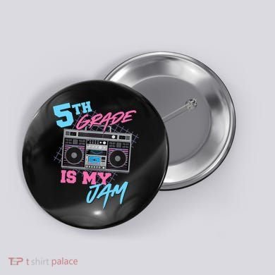 5th Grade Is My Jam - Vintage 80s Boombox Teacher Student Button