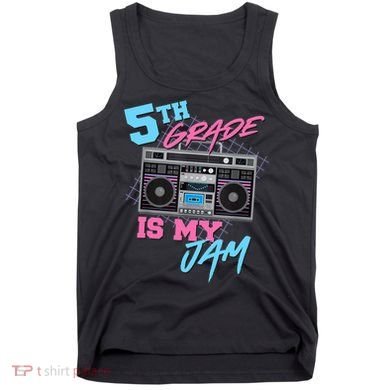 5th Grade Is My Jam - Vintage 80s Boombox Teacher Student Tank Top