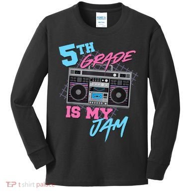 5th Grade Is My Jam - Vintage 80s Boombox Teacher Student Kids Long Sleeve Shirt