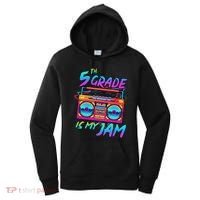 5th Grade Is My Jam First Day Of School Funny Retro Teacher Women's Hoodie thumb 0