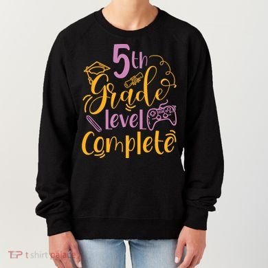 5th Grade Level Complete Fifth Grader School Graduation Women's Sweatshirt