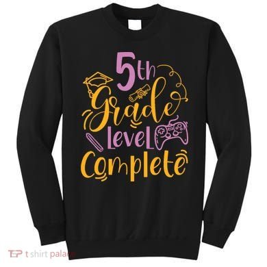 5th Grade Level Complete Fifth Grader School Graduation Sweatshirt