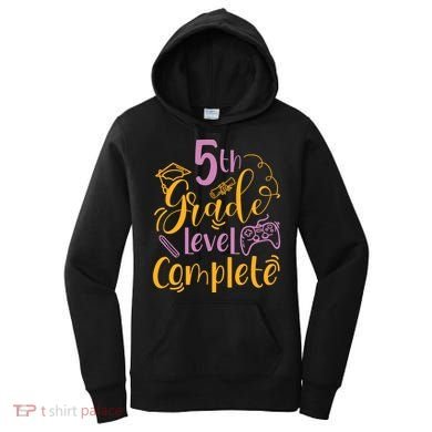 5th Grade Level Complete Fifth Grader School Graduation Women's Hoodie