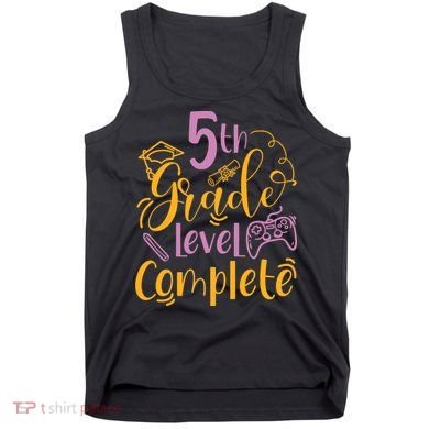 5th Grade Level Complete Fifth Grader School Graduation Tank Top