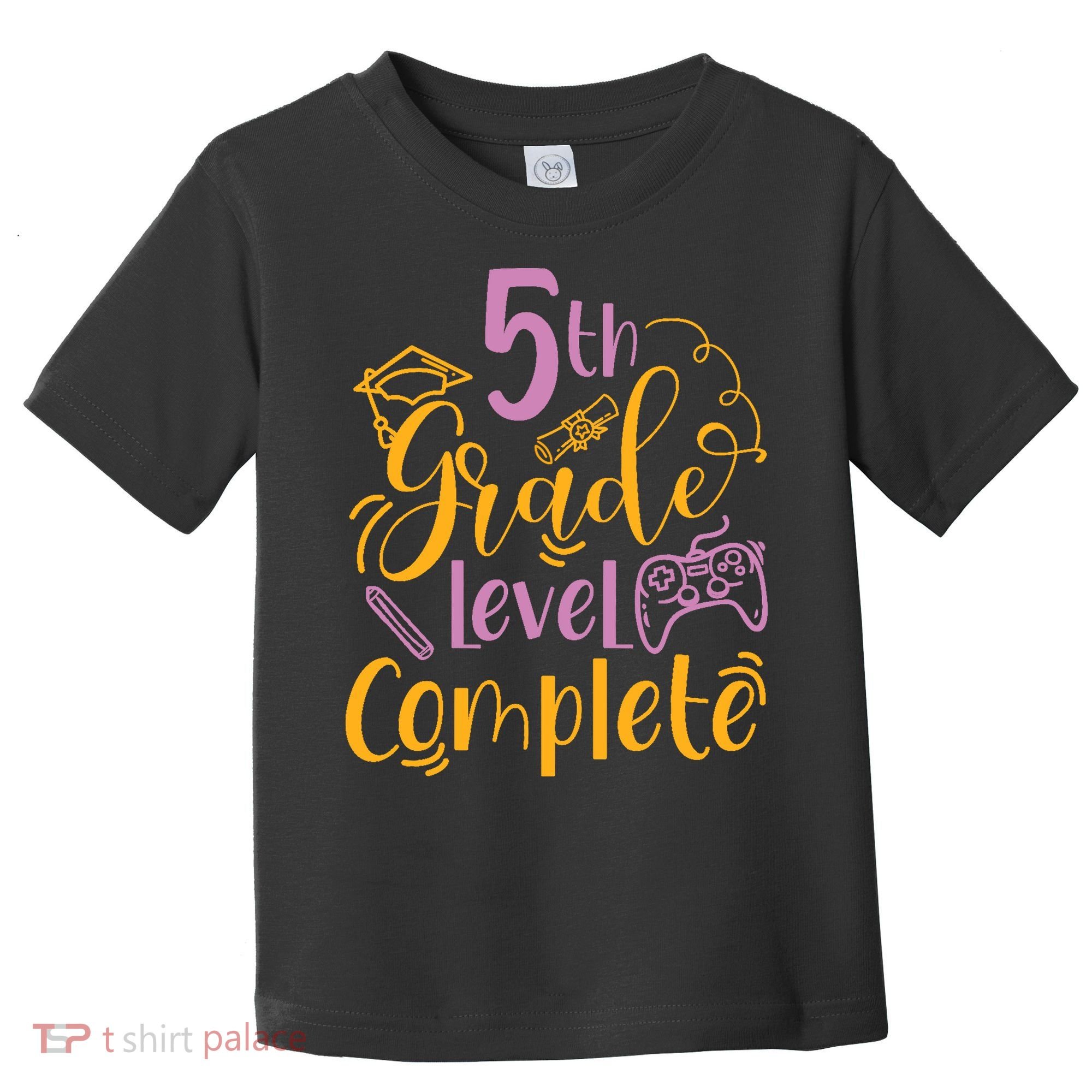 5th Grade Level Complete Fifth Grader School Graduation Toddler T-Shirt