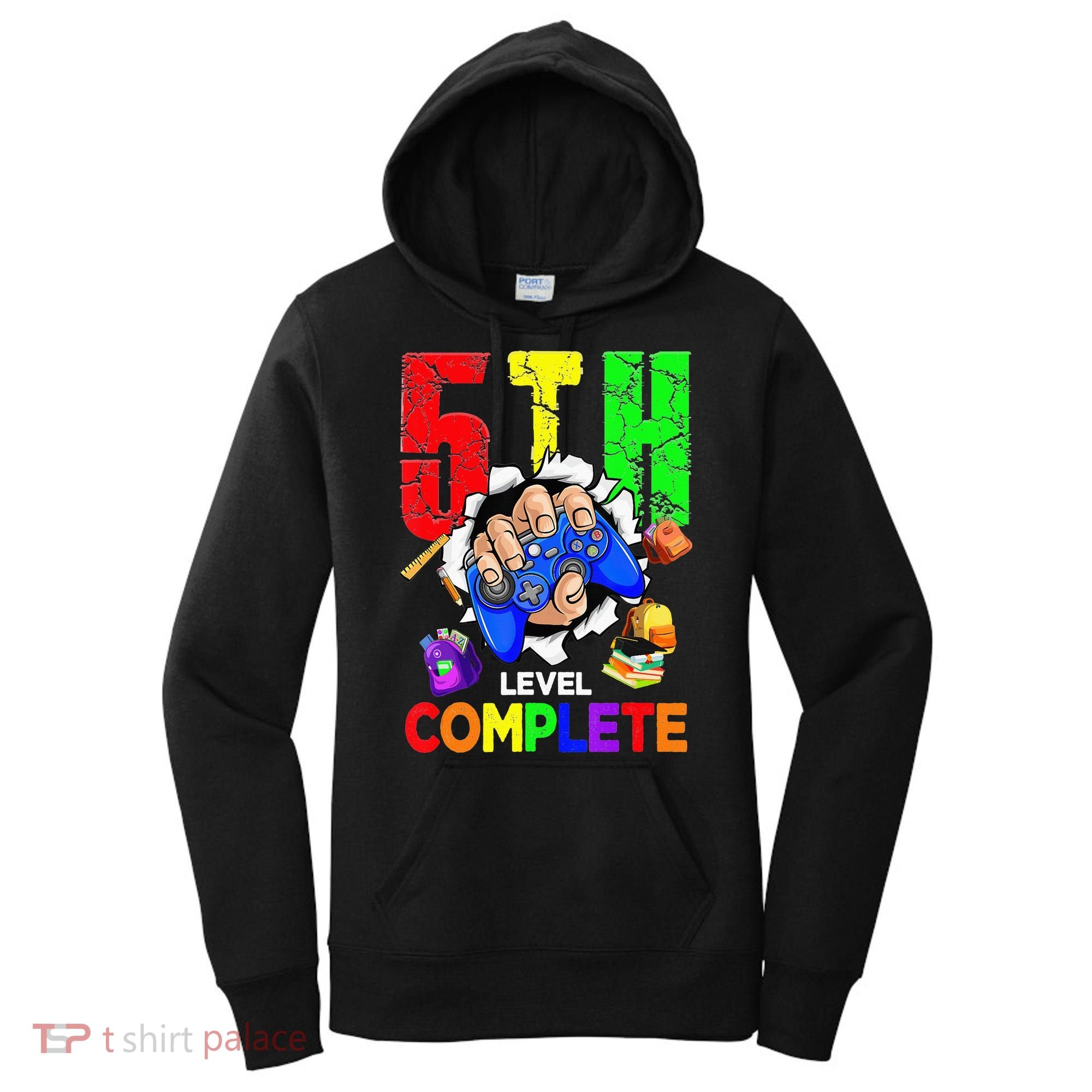 5Th Grade Level Complete Graduation Last Day Of School Women's Hoodie