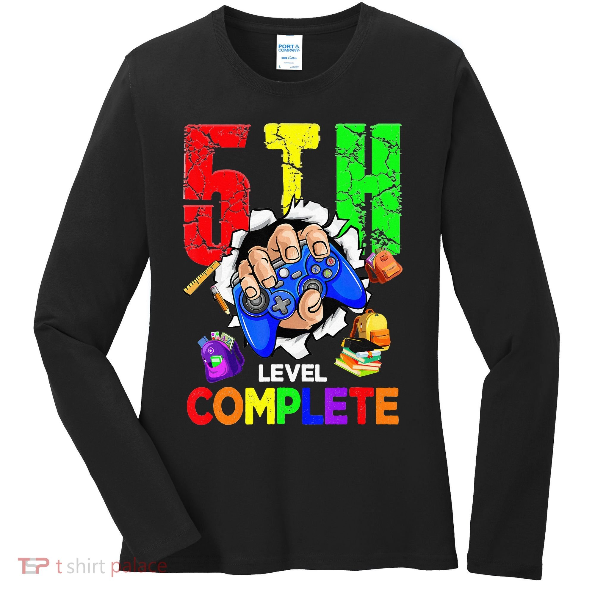 5Th Grade Level Complete Graduation Last Day Of School Women's Long Sleeve Shirt