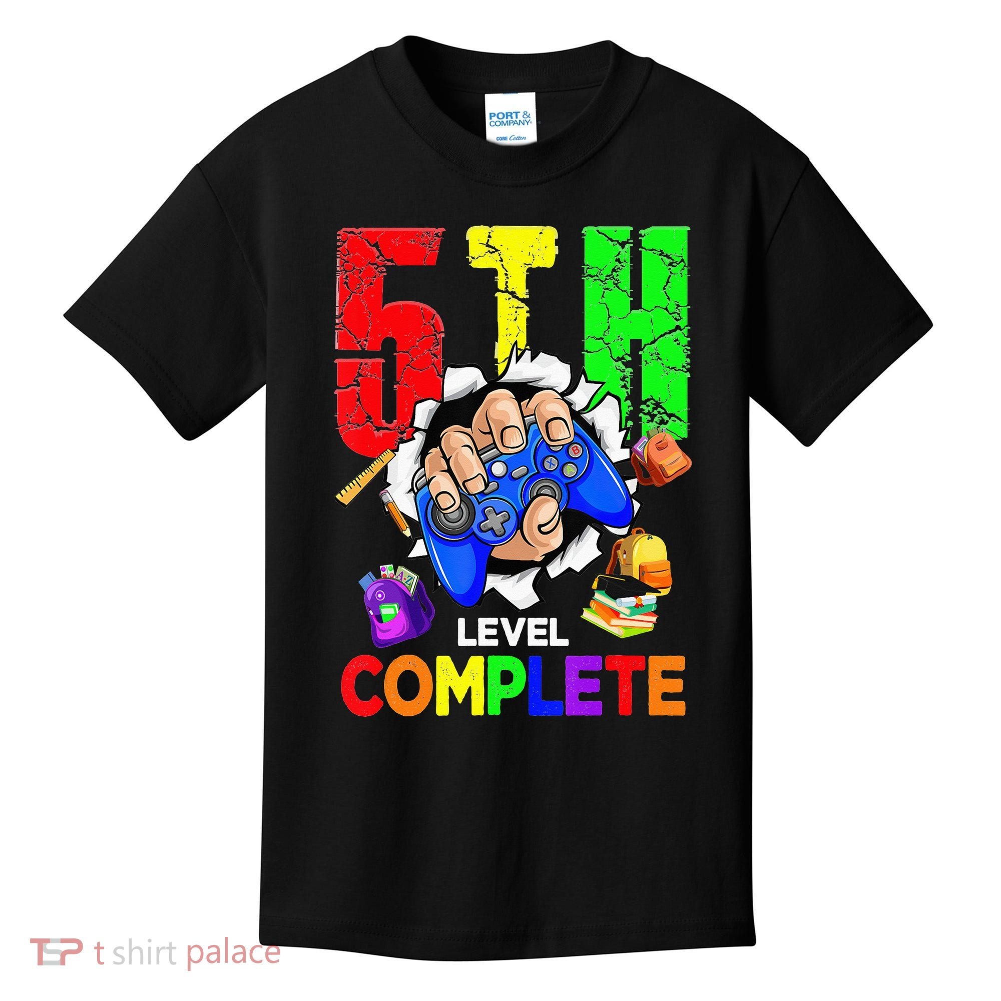 5Th Grade Level Complete Graduation Last Day Of School Kids T-Shirt