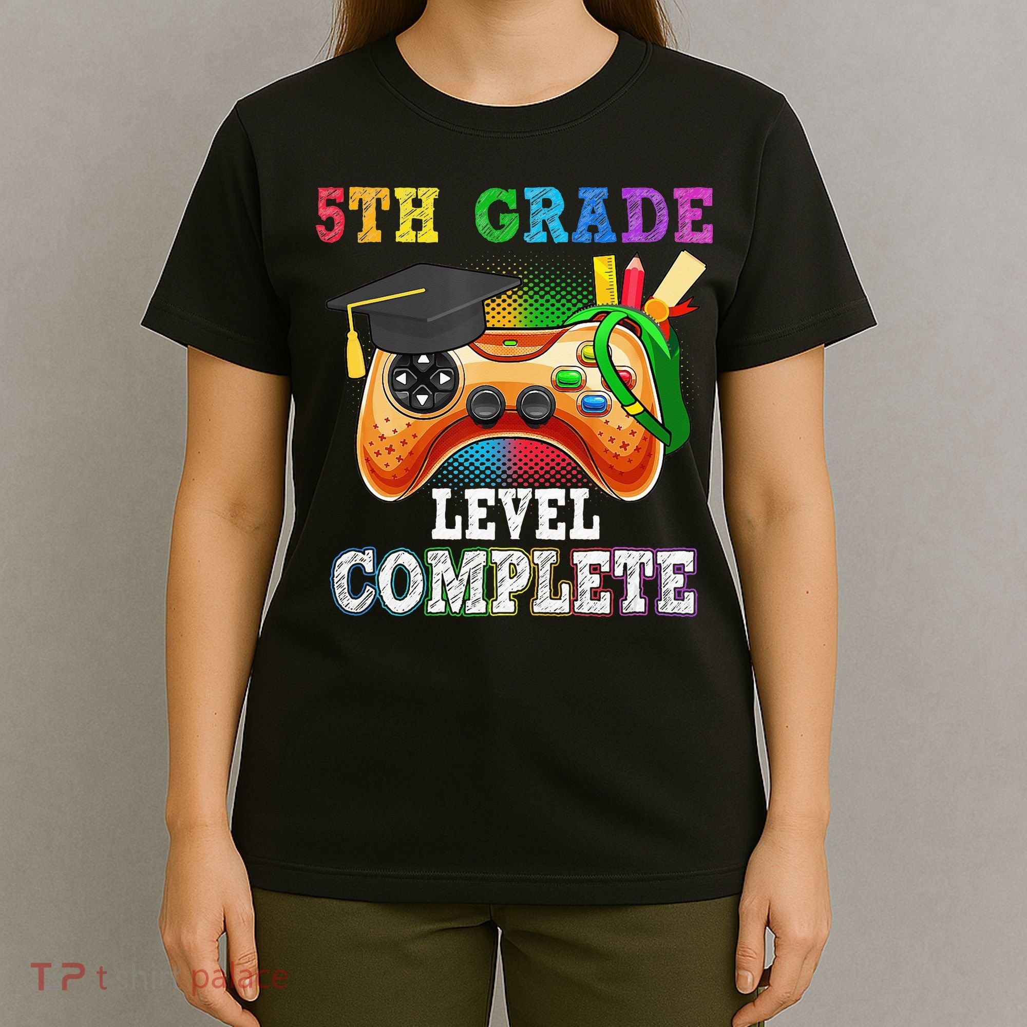 5Th Grade Level Complete Last Day Of School Graduation T-Shirt