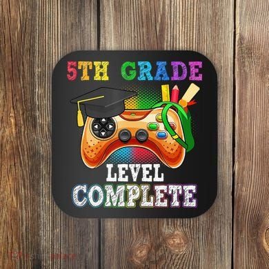 5Th Grade Level Complete Last Day Of School Graduation Coaster