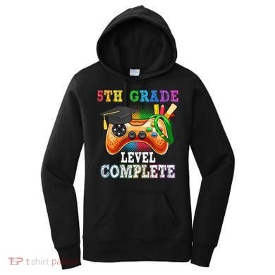 5Th Grade Level Complete Last Day Of School Graduation Women's Hoodie
