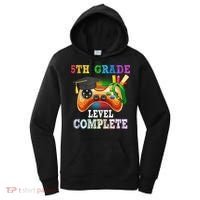 5Th Grade Level Complete Last Day Of School Graduation Women's Hoodie thumb 0