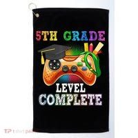 5Th Grade Level Complete Last Day Of School Graduation Golf Towel thumb 0